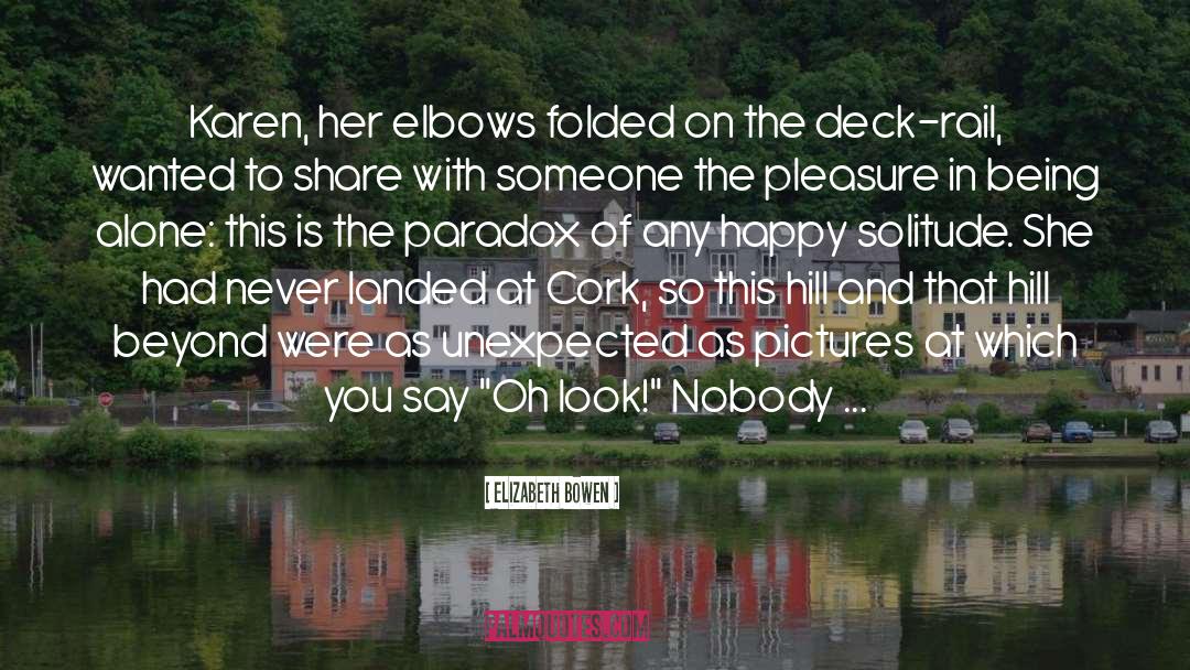 Cork quotes by Elizabeth Bowen