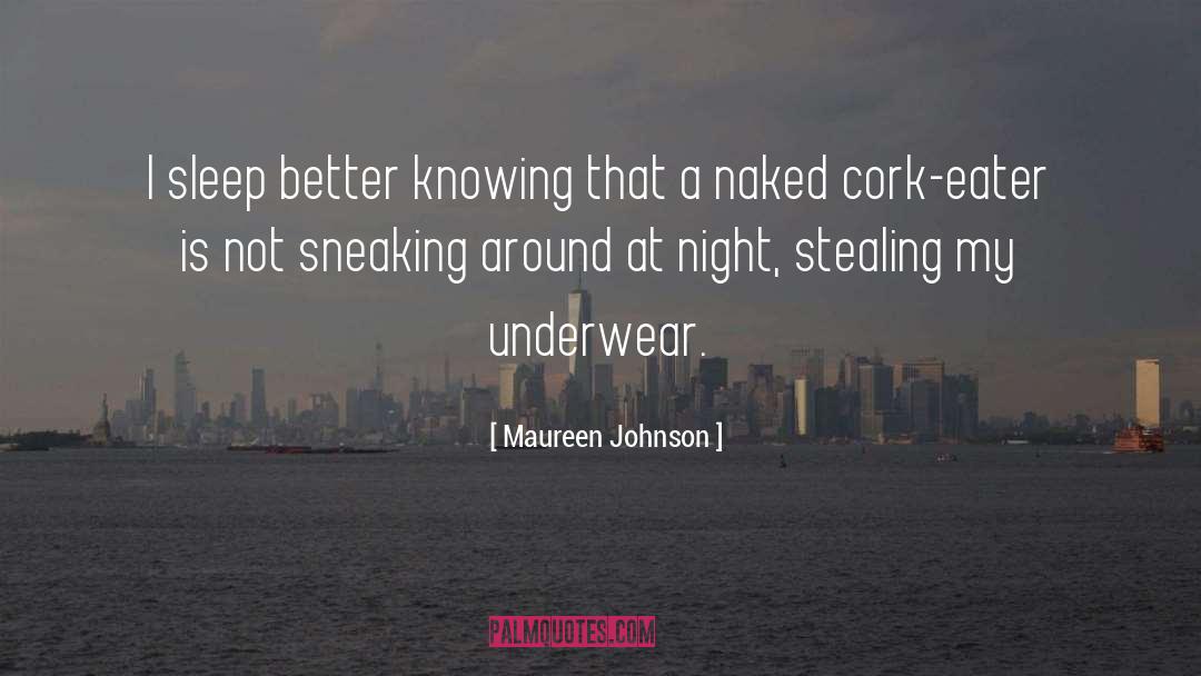 Cork quotes by Maureen Johnson