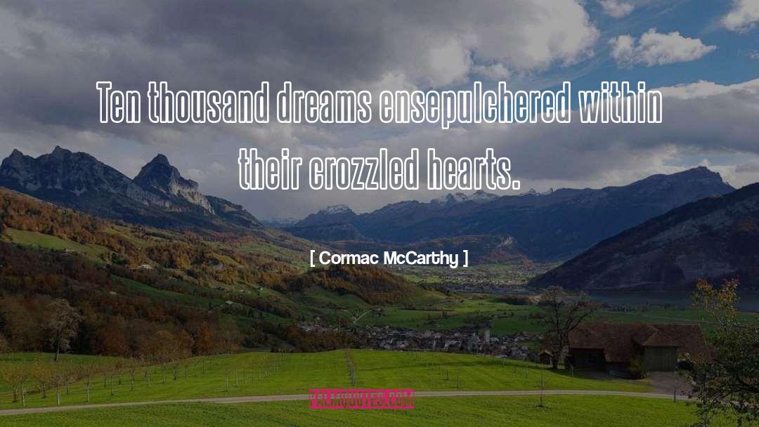 Cormac Mccarthy quotes by Cormac McCarthy