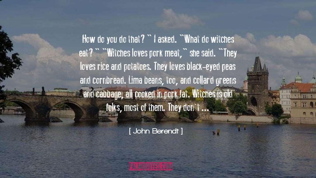 Cornbread quotes by John Berendt