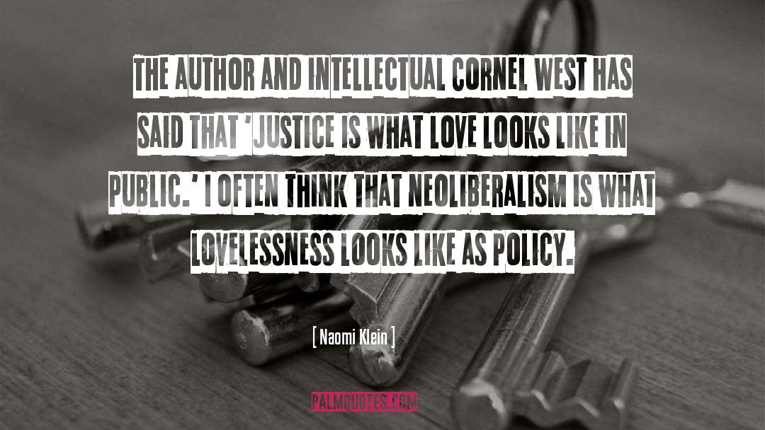 Cornel West quotes by Naomi Klein