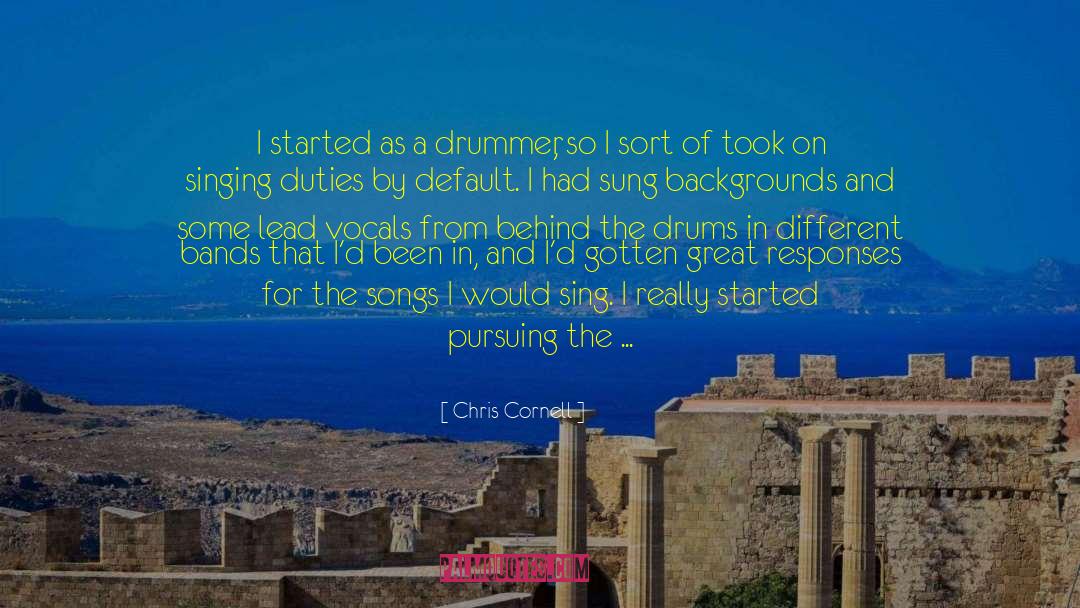 Cornell quotes by Chris Cornell