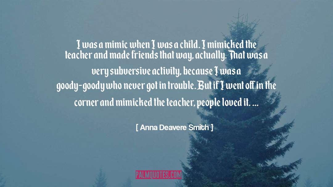 Corner quotes by Anna Deavere Smith