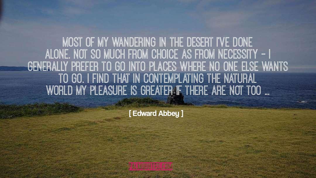 Corners Of The World quotes by Edward Abbey