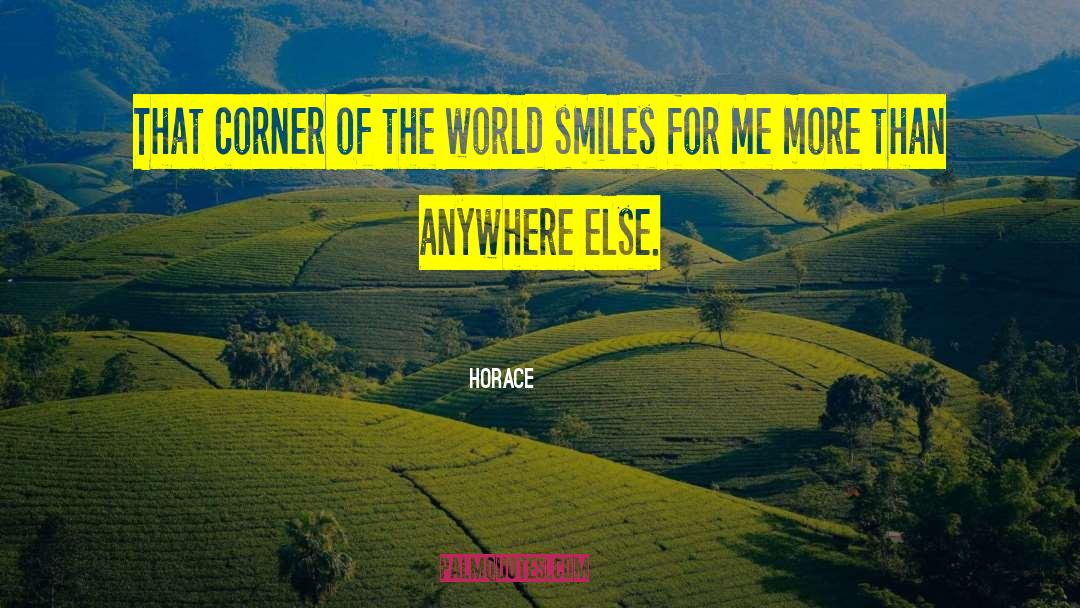 Corners Of The World quotes by Horace