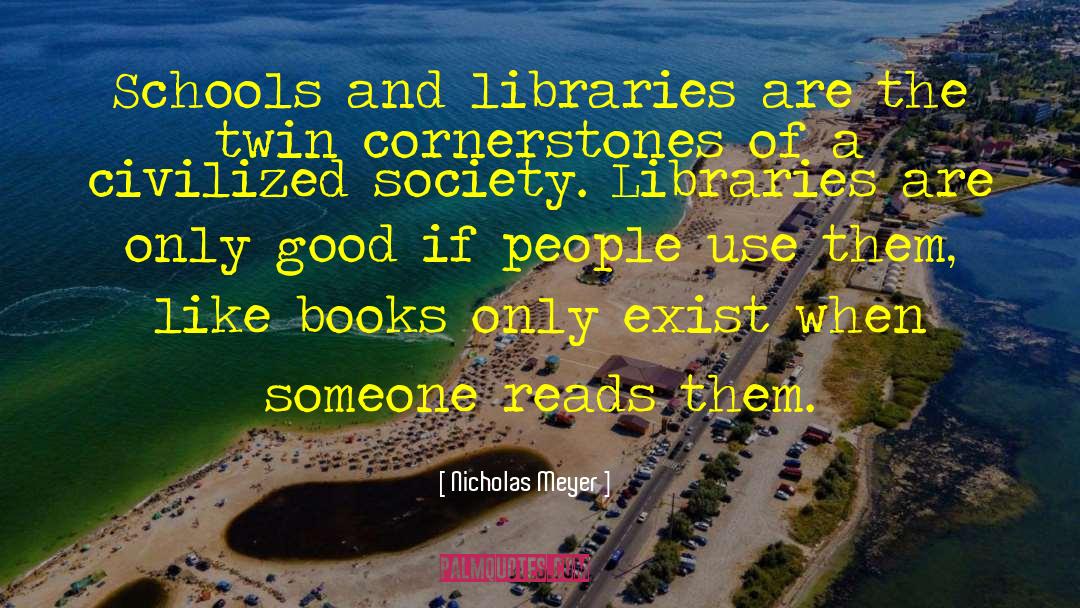Cornerstones quotes by Nicholas Meyer