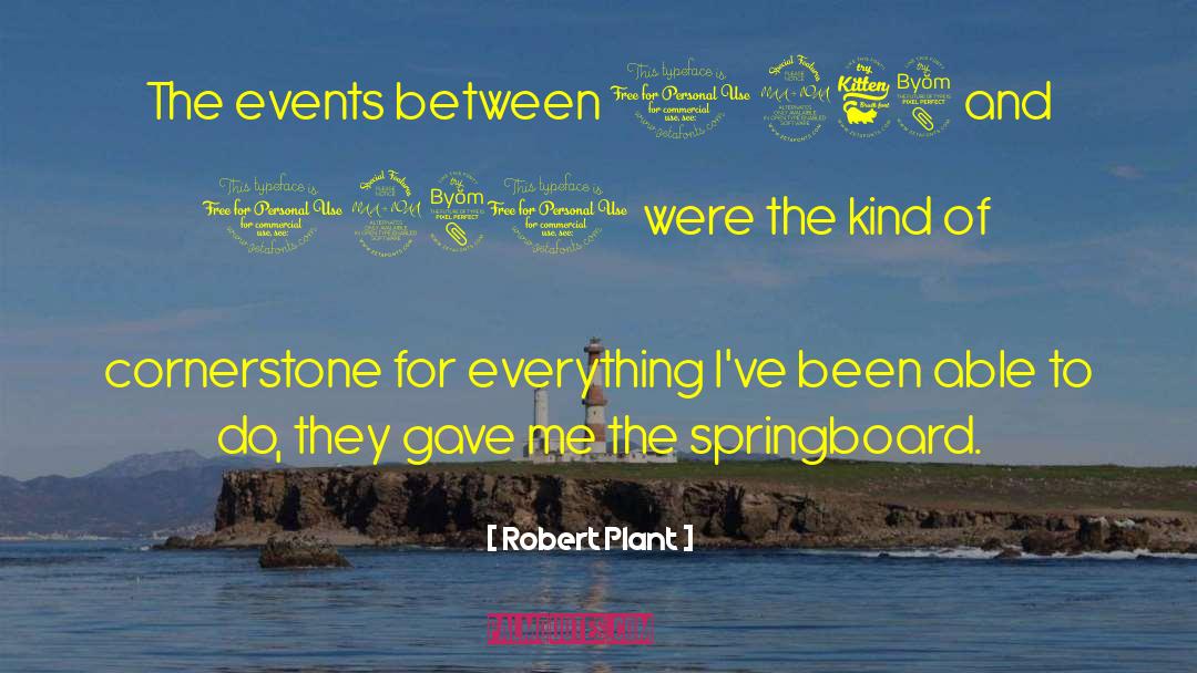 Cornerstones quotes by Robert Plant