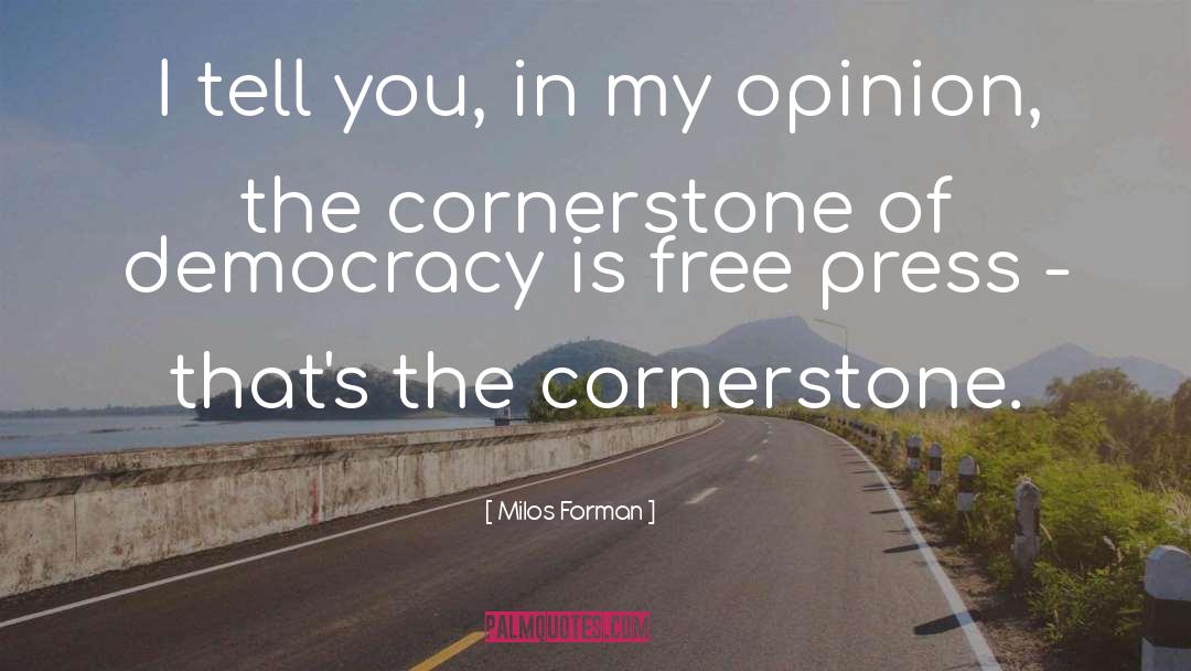 Cornerstones quotes by Milos Forman