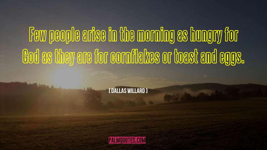 Cornflakes quotes by Dallas Willard