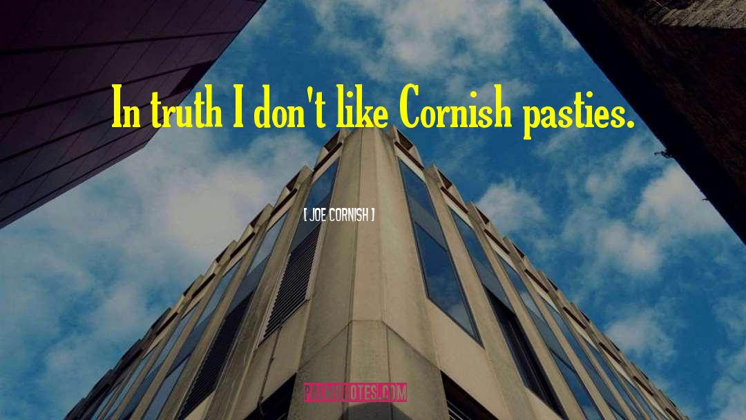 Cornish quotes by Joe Cornish