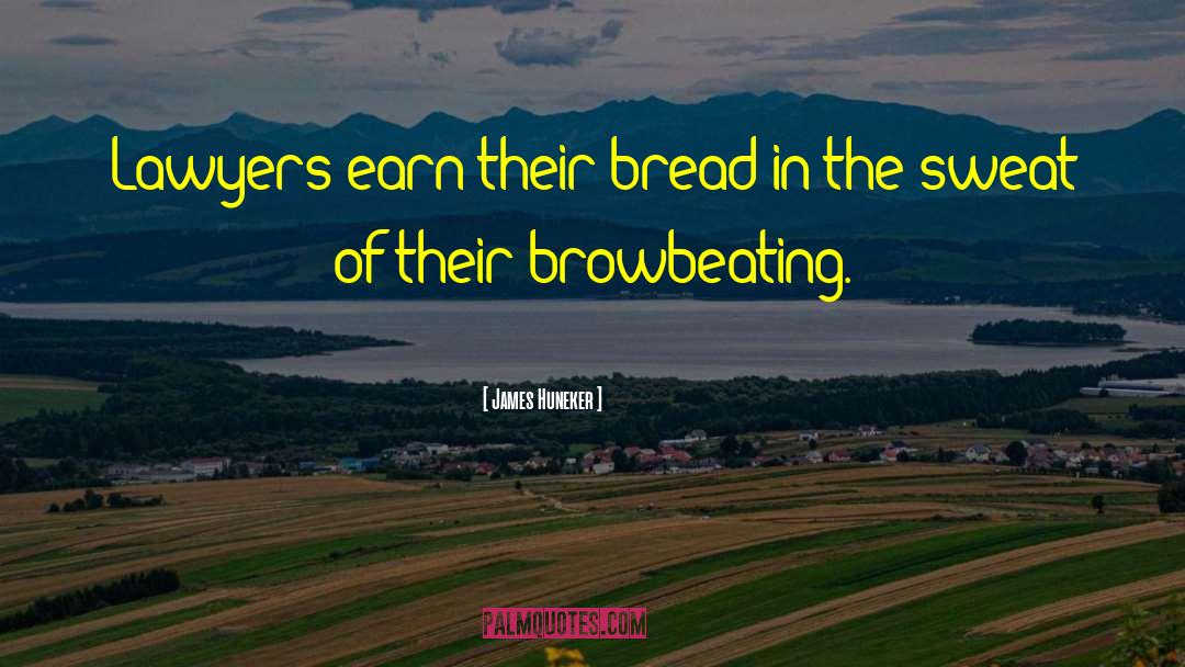 Cornmeal Bread quotes by James Huneker