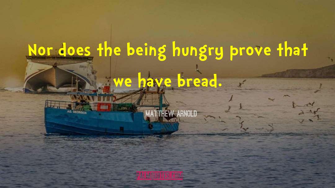 Cornmeal Bread quotes by Matthew Arnold