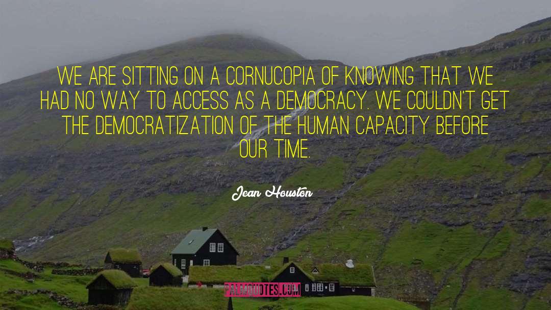 Cornucopia quotes by Jean Houston