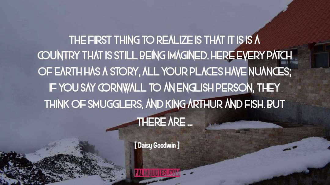 Cornwall quotes by Daisy Goodwin