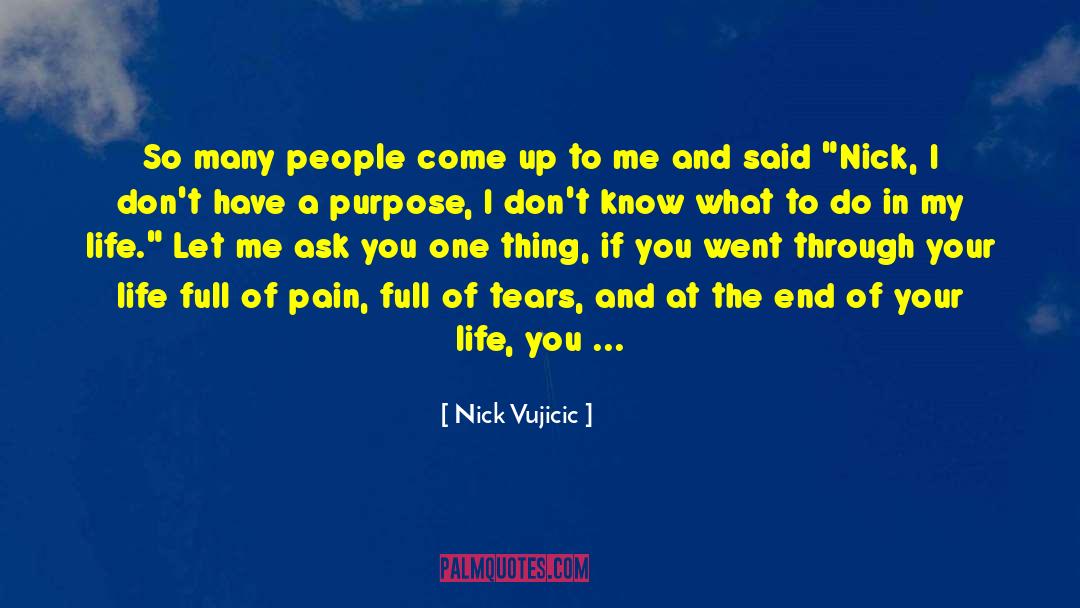 Corny quotes by Nick Vujicic