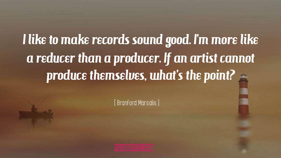 Corny quotes by Branford Marsalis