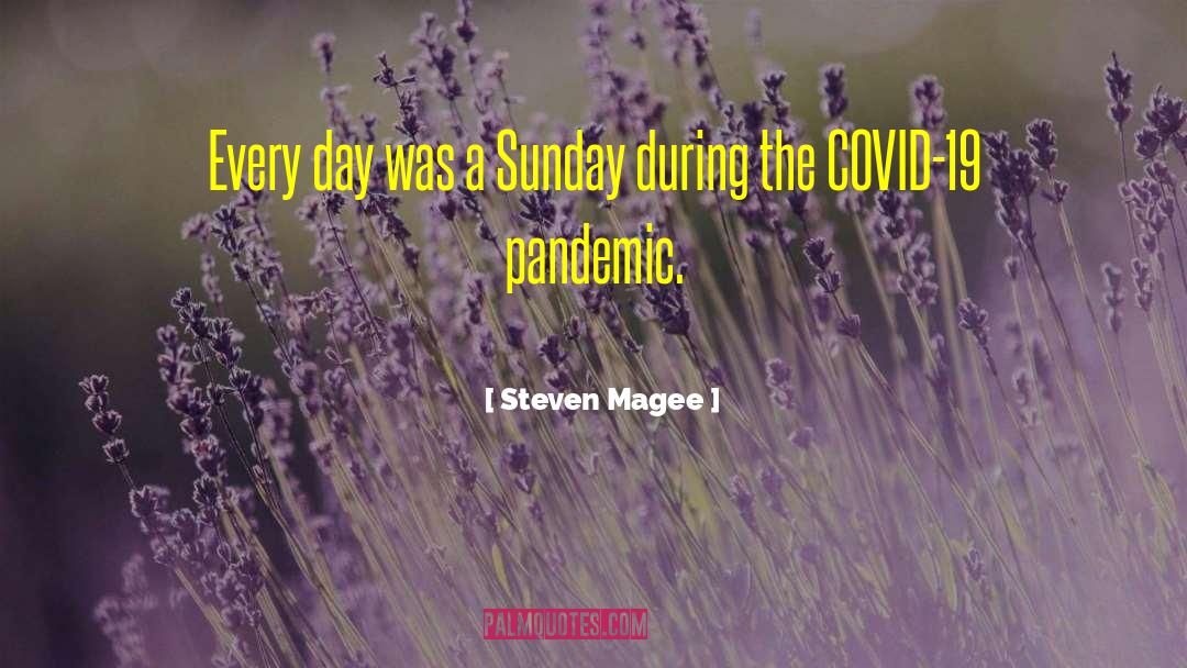 Corona Pandemic quotes by Steven Magee