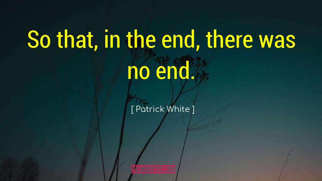 Corona Will End Soon quotes by Patrick White