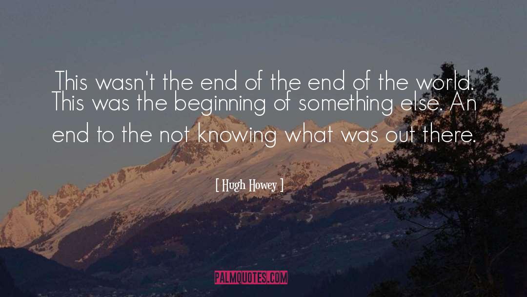 Corona Will End Soon quotes by Hugh Howey