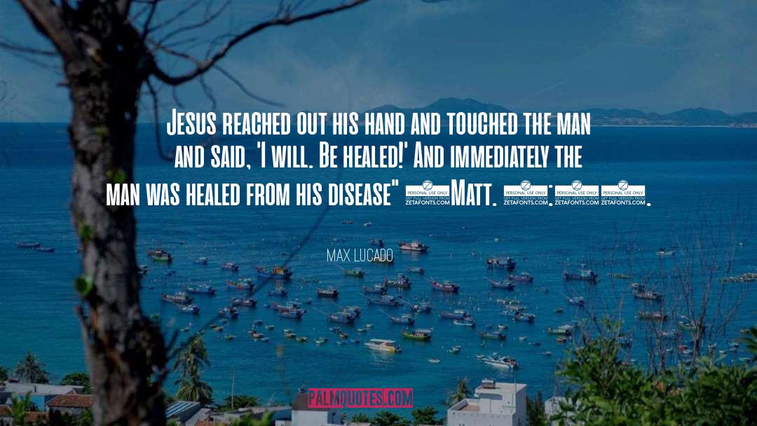 Coronavirus Disease quotes by Max Lucado