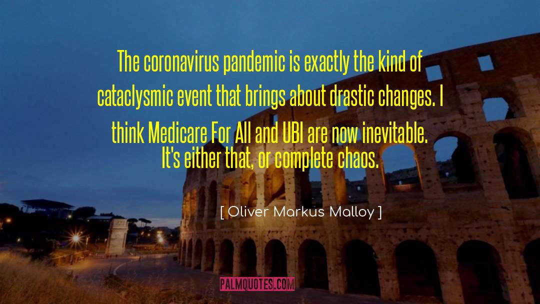 Coronavirus Pandemic quotes by Oliver Markus Malloy