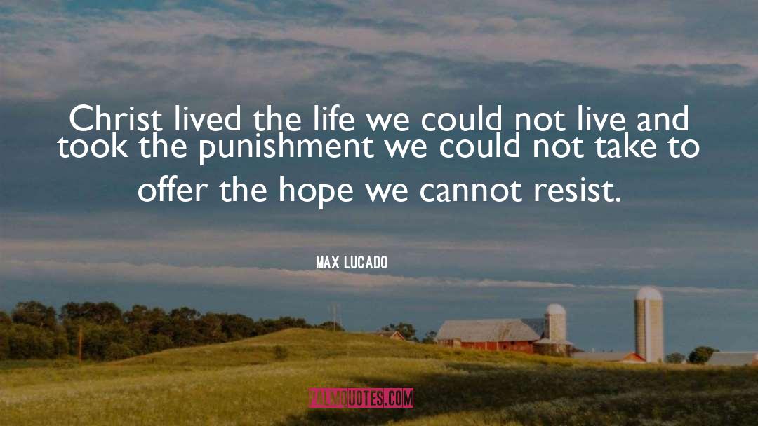 Corporal Punishment quotes by Max Lucado