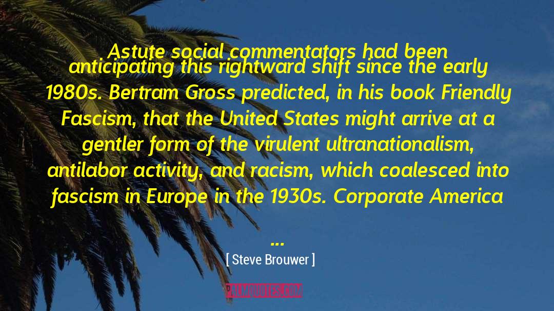 Corporate America quotes by Steve Brouwer