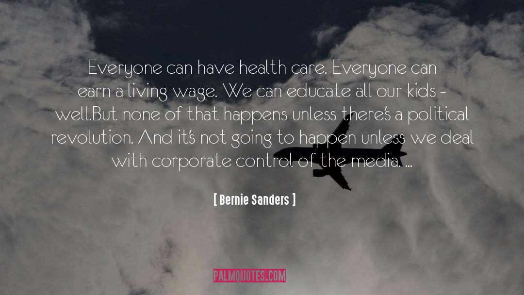 Corporate Control quotes by Bernie Sanders