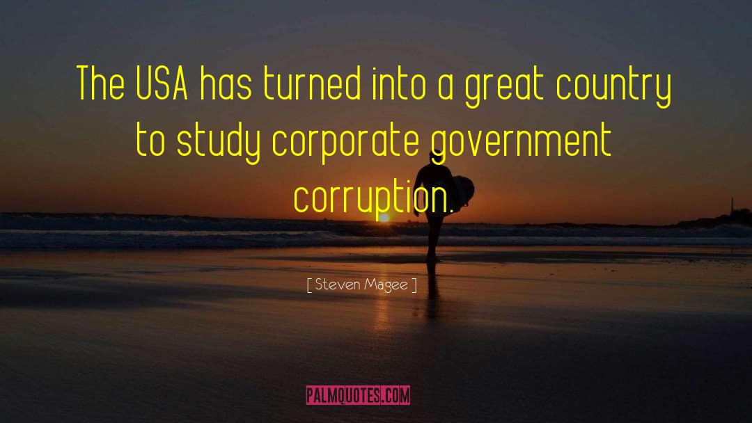 Corporate Corruption quotes by Steven Magee