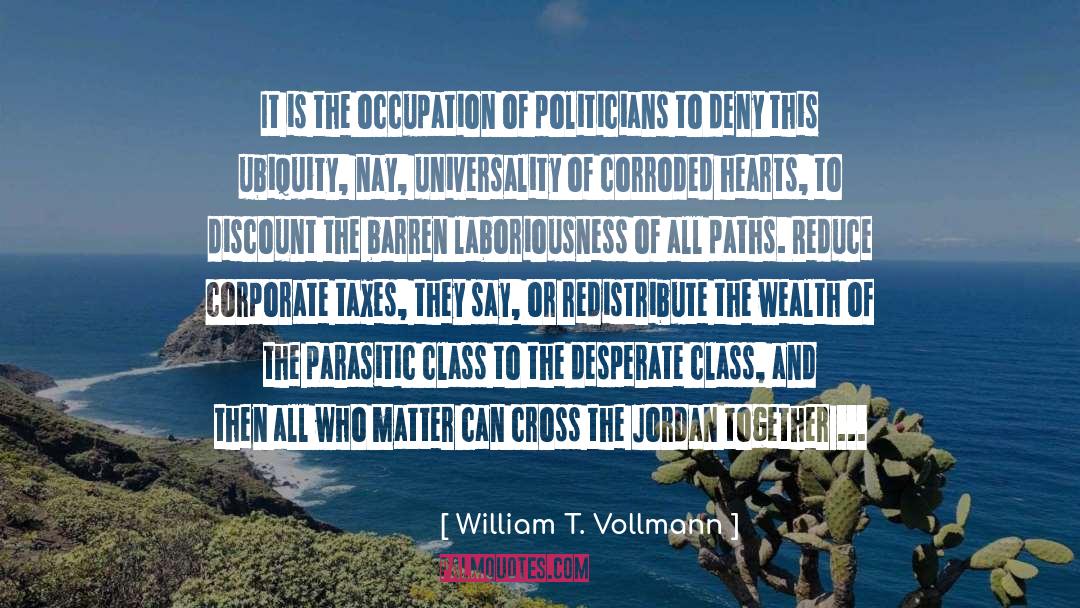 Corporate Criminality quotes by William T. Vollmann