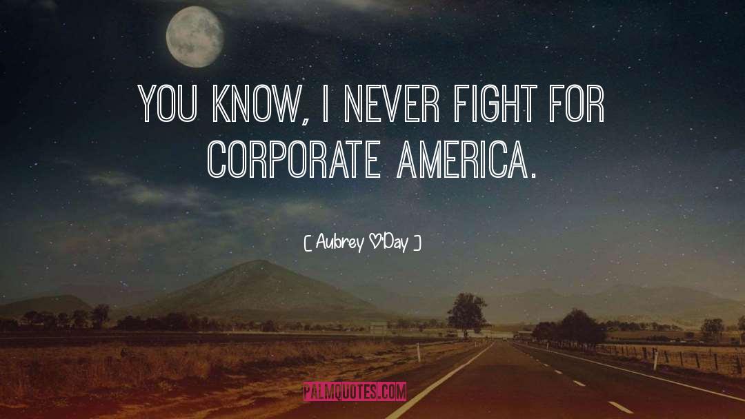 Corporate Criminality quotes by Aubrey O'Day