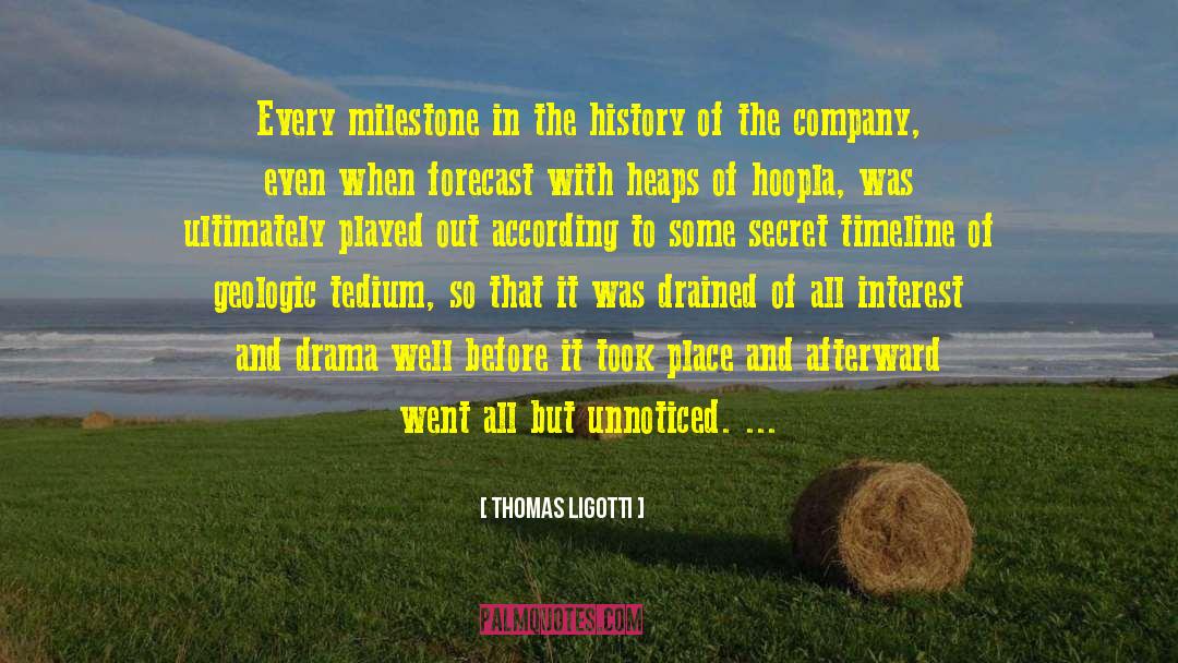 Corporate Culture Change quotes by Thomas Ligotti