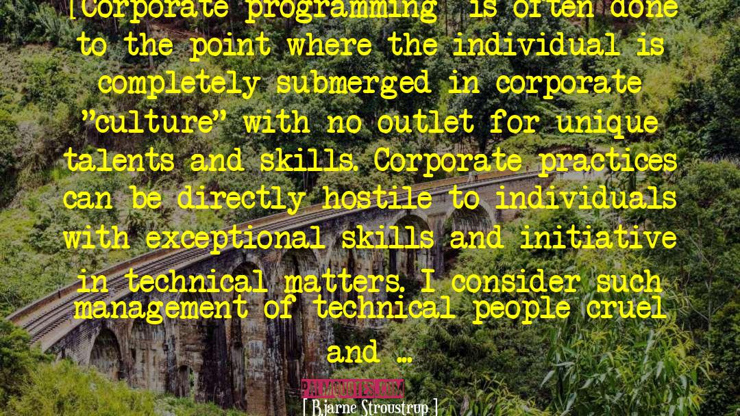 Corporate Culture quotes by Bjarne Stroustrup