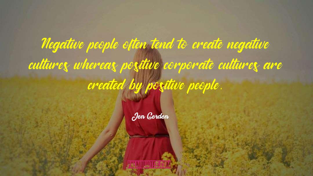Corporate Culture quotes by Jon Gordon