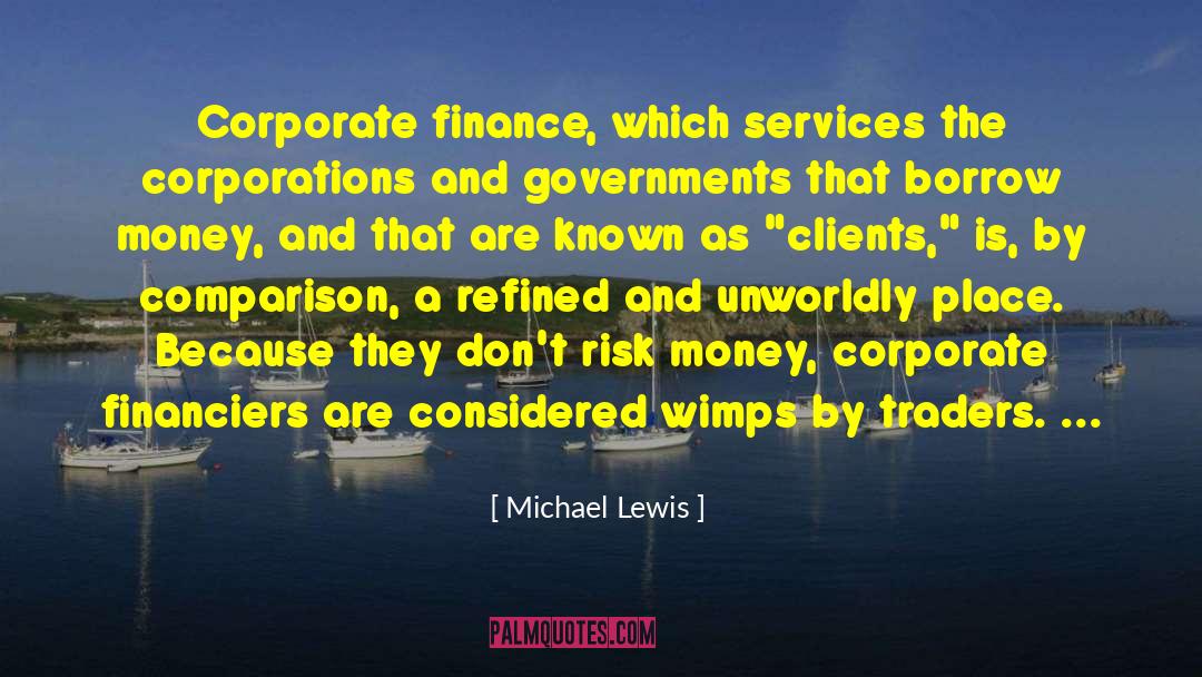 Corporate Finance quotes by Michael Lewis