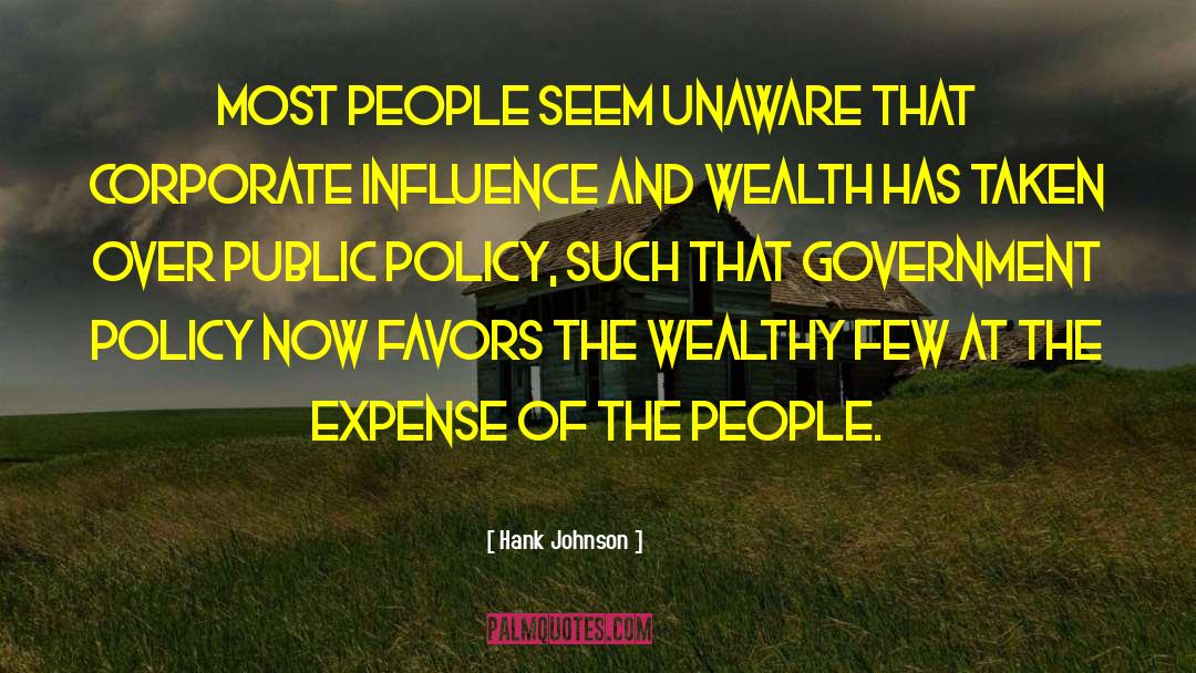 Corporate Influence quotes by Hank Johnson