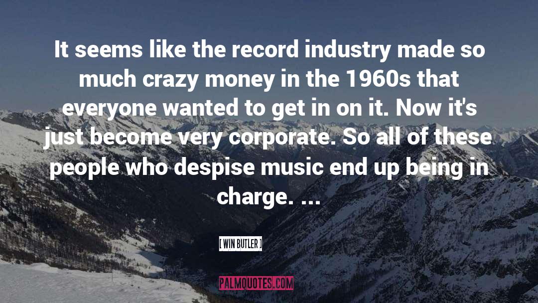 Corporate Ladder quotes by Win Butler