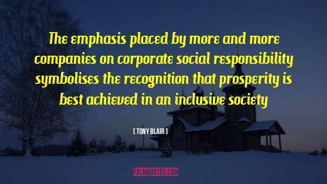 Corporate Social Responsibility quotes by Tony Blair