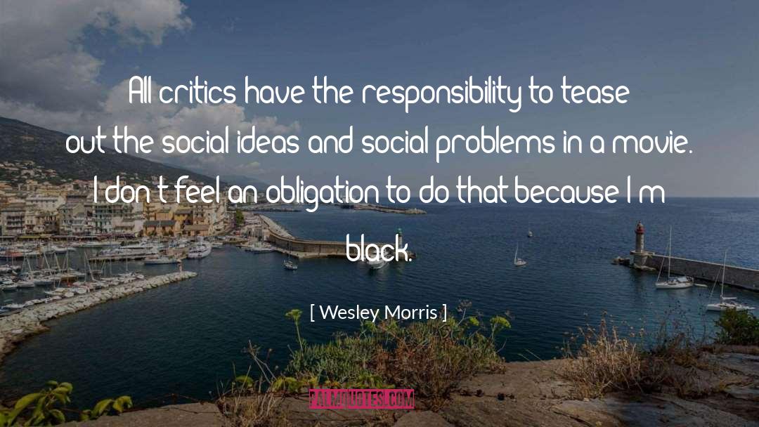 Corporate Social Responsibility quotes by Wesley Morris