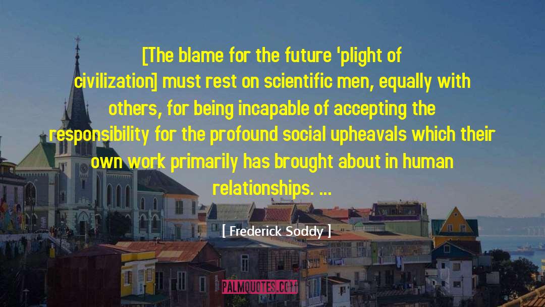 Corporate Social Responsibility quotes by Frederick Soddy