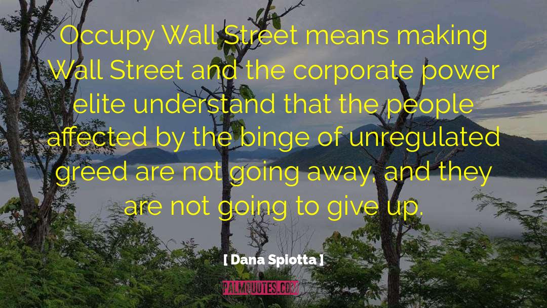 Corporate Takeover quotes by Dana Spiotta