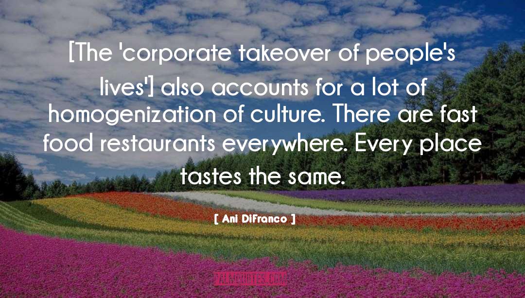 Corporate Takeover quotes by Ani DiFranco