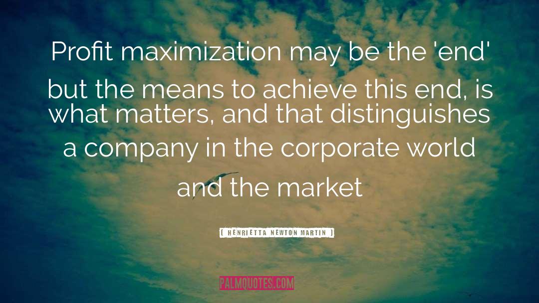 Corporate World quotes by Henrietta Newton Martin