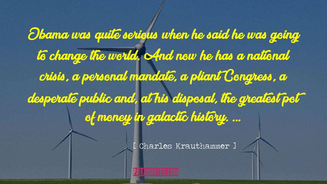 Corporate World quotes by Charles Krauthammer