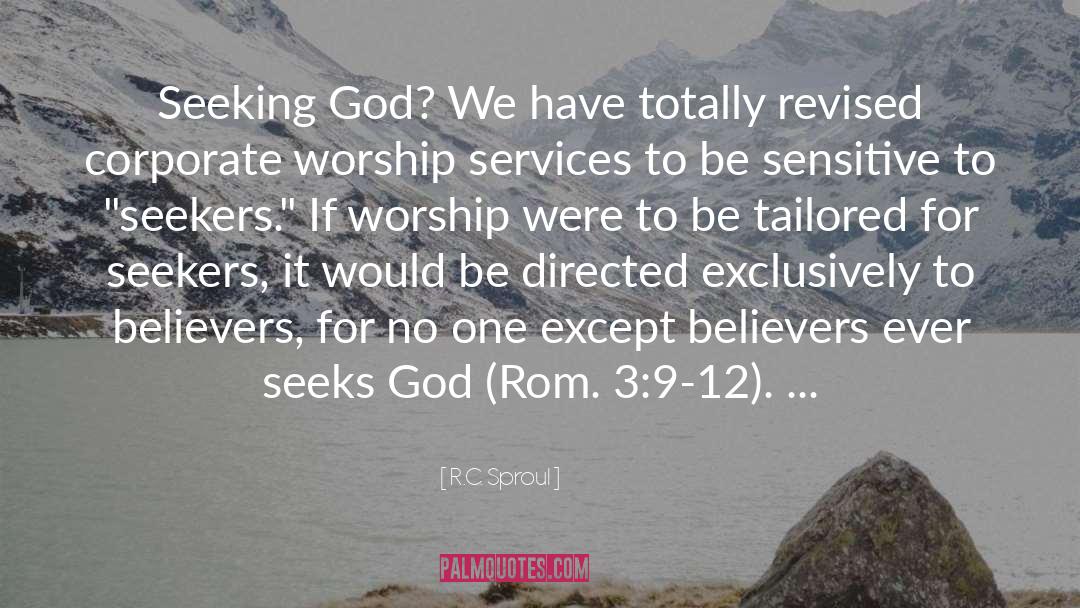 Corporate Worship quotes by R.C. Sproul