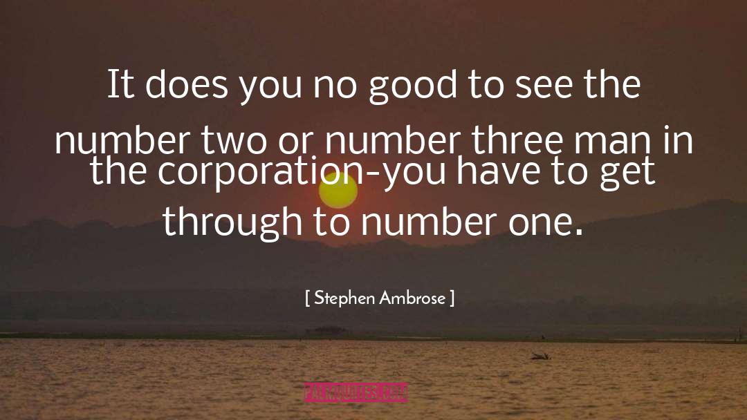 Corporation quotes by Stephen Ambrose