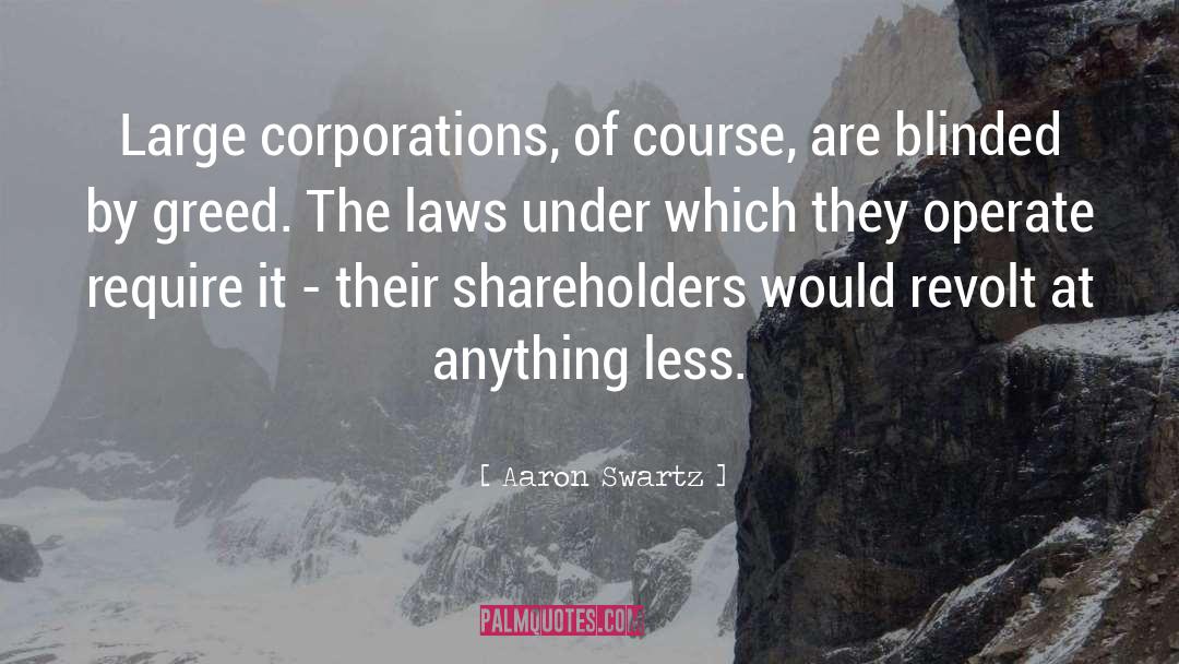 Corporations quotes by Aaron Swartz