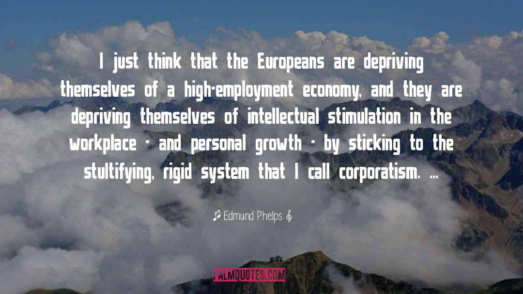 Corporatism quotes by Edmund Phelps