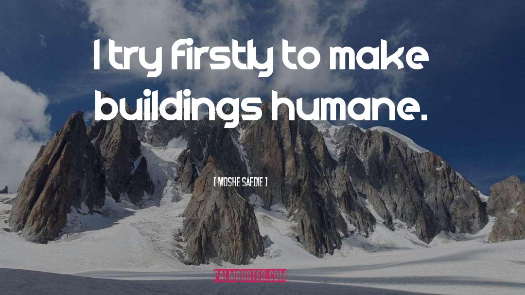 Corporative Buildings quotes by Moshe Safdie