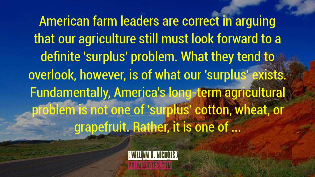 Corporatization Of Agriculture quotes by William H. Nichols